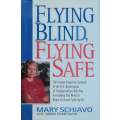 Flying Blind, Flying Safe | Mary Schiavo