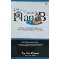 Do You Have a Plan B? Guide to an Alternative Career in Direct Sales and Network Marketing | Kim ...