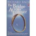 The Bridge Across Forever: A Love Story | Richard Bach