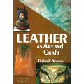 Leather as Art and Craft: Traditional Methods and Modern Designs | Thelma R. Newman