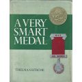 A Very Smart Medal (Limited Edition, Signed by Author) | Thelma Gutsche