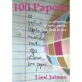 100 Papers: A Collection of Prose Poems & Flash Fiction (Inscribed by Author) | Liesel Jobson