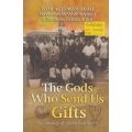 The Gods Who Send Us Gifts: An Anthology of African Short Stories | Ivor Agyeman-Duah (Ed.)