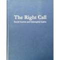 The Right Call (With Letter by Author David Gamble) | David Gamble & Christopher Lajtha