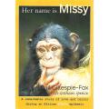 Her Name is Missy: A Remarkable Story of Love and Terror During an African Ebola Epidemic | Gail ...