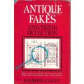 Antique Fakes and Their Detection | Raymond F. Yates