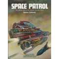 Space Patrol: The Official Guide to the Galactic Security Force | Steven Caldwell
