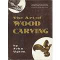 The Art of Wood Carving | John Upton