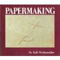 Papermaking: The Art and Craft of Handmade Paper | Ralf Weidenmuller
