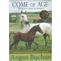 Come of Age: The Road to Spiritual Maturity | Angus Buchan