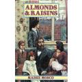 Almonds & Raisins | Maisie Mosco