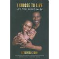 I Choose to Live: Life After Losing Gugu (Inscribed by Author) | Letshego Zulu