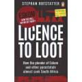 License to Loot: How the Plunder of Eskom and Other Parastatals Almost Sank South Africa | Stepha...