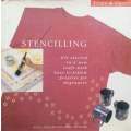 Stencilling: Get Started in a New Craft with Easy-to-Follow Projects for Beginners | Betsy Skinne...