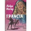Francia (First Edition, 1959) | Helga Moray