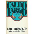 Caldo Largo: A Novel (First Edition, 1976) | Earl Thompson