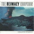 The Heimaey Eruption: In Words and Pictures | Porleifur Einarsson