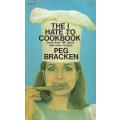 The I Hate To Cookbook | Peg Bracken