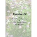Cuisine 60: A Collection of Memories & Other Tasty Morsels | Anne-Marie Moore