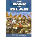 The War on Islam | Enver Masud