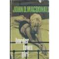 Border Town Girl (First UK Edition, 1970) | John D. MacDonald