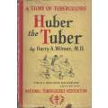 Huber the Tuber: A Story of Tuberculosis | Harry A. Wilmer