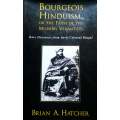 Bourgeois Hinduism, or the Faith of the Modern Vedantists (Inscribed by Author) | Brian A. Hatcher