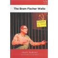The Bram Fischer Waltz | Harry Kalmer