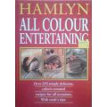 Hamlyn All Colour Entertaining: Over 250 Simply Delicious, Calorie-Counted Recipes for All Occasions