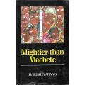Mightier than Machete (Essays on African Literature) | Harish Narang (Ed.)