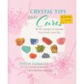 Crystal Tips and Cures: Let the Energy of Crystals Transform Your Life | Philip Permutt