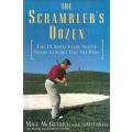 The Scrambler's Dozen: The 12 Shots Every Golfer Needs to Score Like the Pros | Mike McGetrick & ...