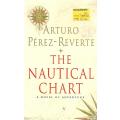 The Nautical Chart: A Novel of Adventure | Arturo Perez-Reverte