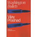 Washington Bullets | Vijay Prashad