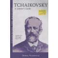 Tchaikovsky: A Listener's Guide (With 2 Audio CDs) | Daniel Felsenfeld