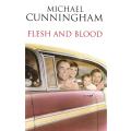 Flesh and Blood | Michael Cunningham