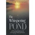 The Whispering Pond: A Personal Guide to the Emerging Vision of Science | Ervin Laszlo