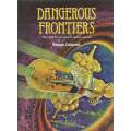Dangerous Frontiers: The Fight for Survival on Distant Worlds | Steven Caldwell