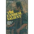 The Zambesi Salient: Conflict in Southern Africa (Signed and Inscribed by Author) | Al J. Venter