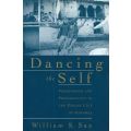 Dancing the Self: Personhood and Performance in the Pandav Lila of Garwhal | William S. Sax