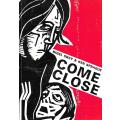 Come Close (Inscribed by Auhthor) | Nigel Gray & Ken Sprague