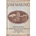 Mrs. Beeton's Jam-Making, Including Preserves, Marmalades, Pickels and Home-Made Wines