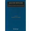 Jacob Mincer: A Pioneer of Modern Labour Economics | Shoshana Grossbard (Ed.)