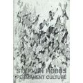Stephen Hobbs: Permanent Culture (Brochure to Accompany the Exhibition)