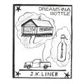 Dreams in a Bottle (Inscribed by Author) | J. K. Liner