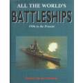 All the World's Battleships: 1906 to the Present | Ian Sturton (Ed.)