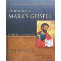 A Theology of Mark's Gospel | David E. Garland