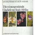 Die Wintergroeiende Gladioli van Suid-Afrika (Afrikaans) | G. R. Delpierre & N. M. du Plessis