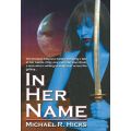 In Her Name | Michael R. Hicks
