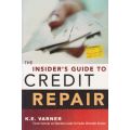 The Insider's Guide to Credit Repair | K. E. Varner